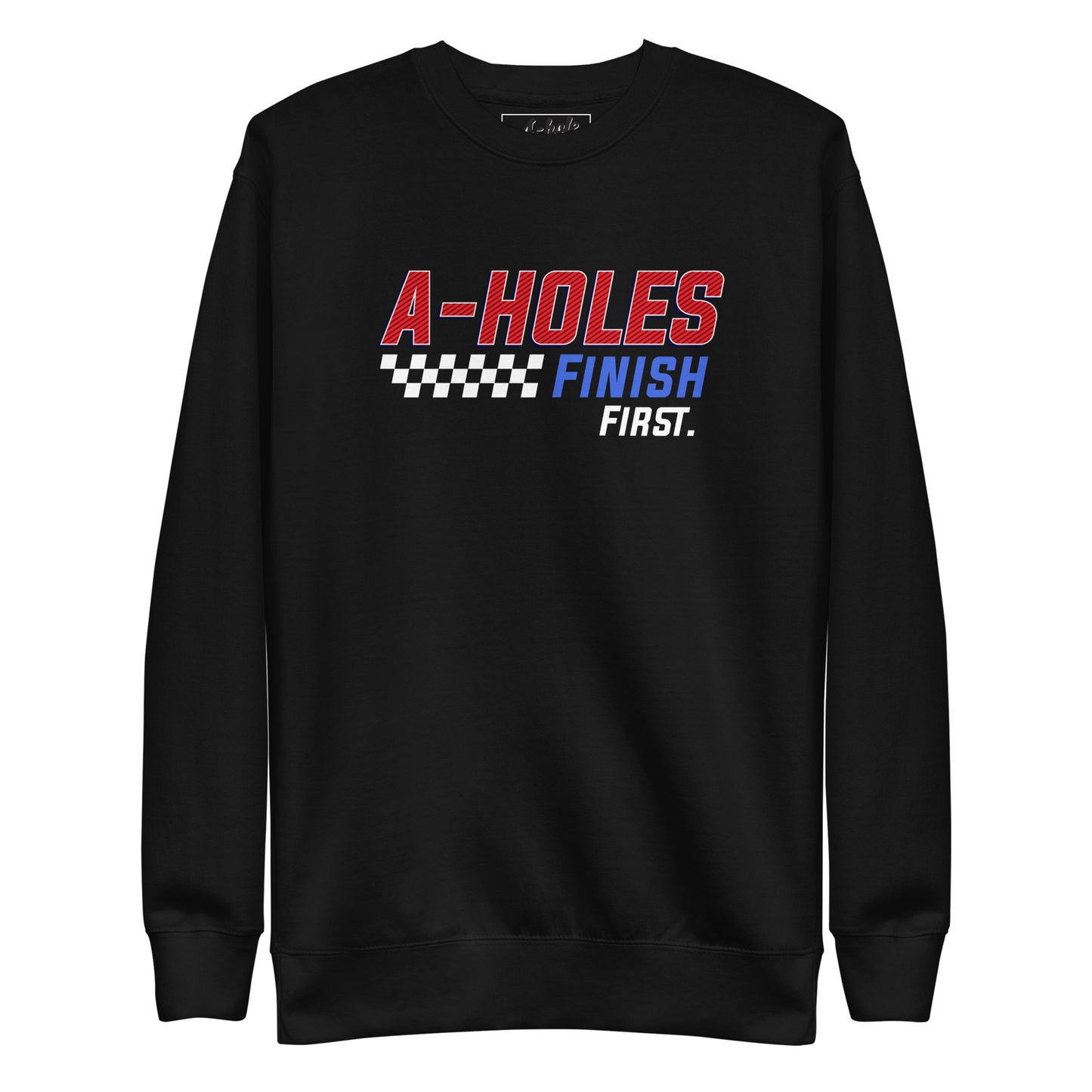 A-Hole Unisex "First Place"  Premium Sweatshirt