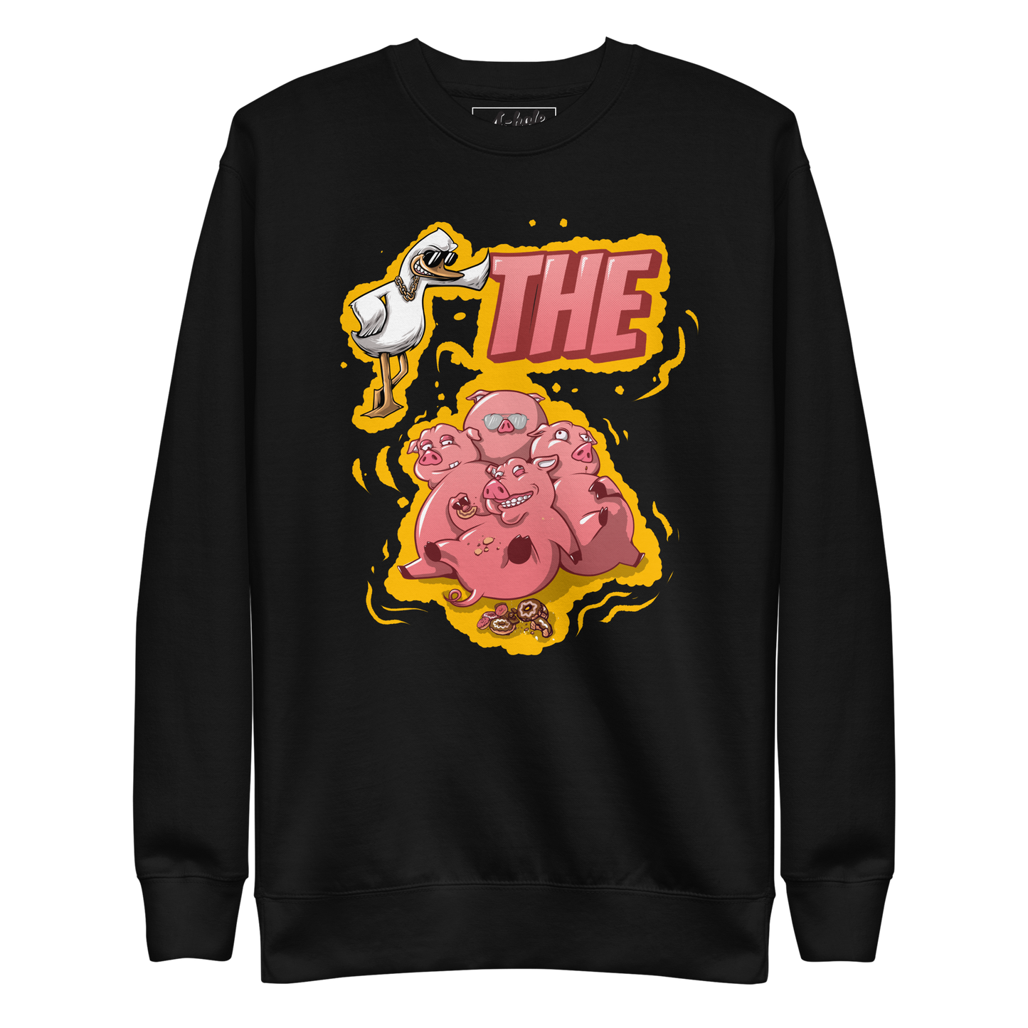 A-Hole Unisex "Duck The Pigs" Premium Sweatshirt