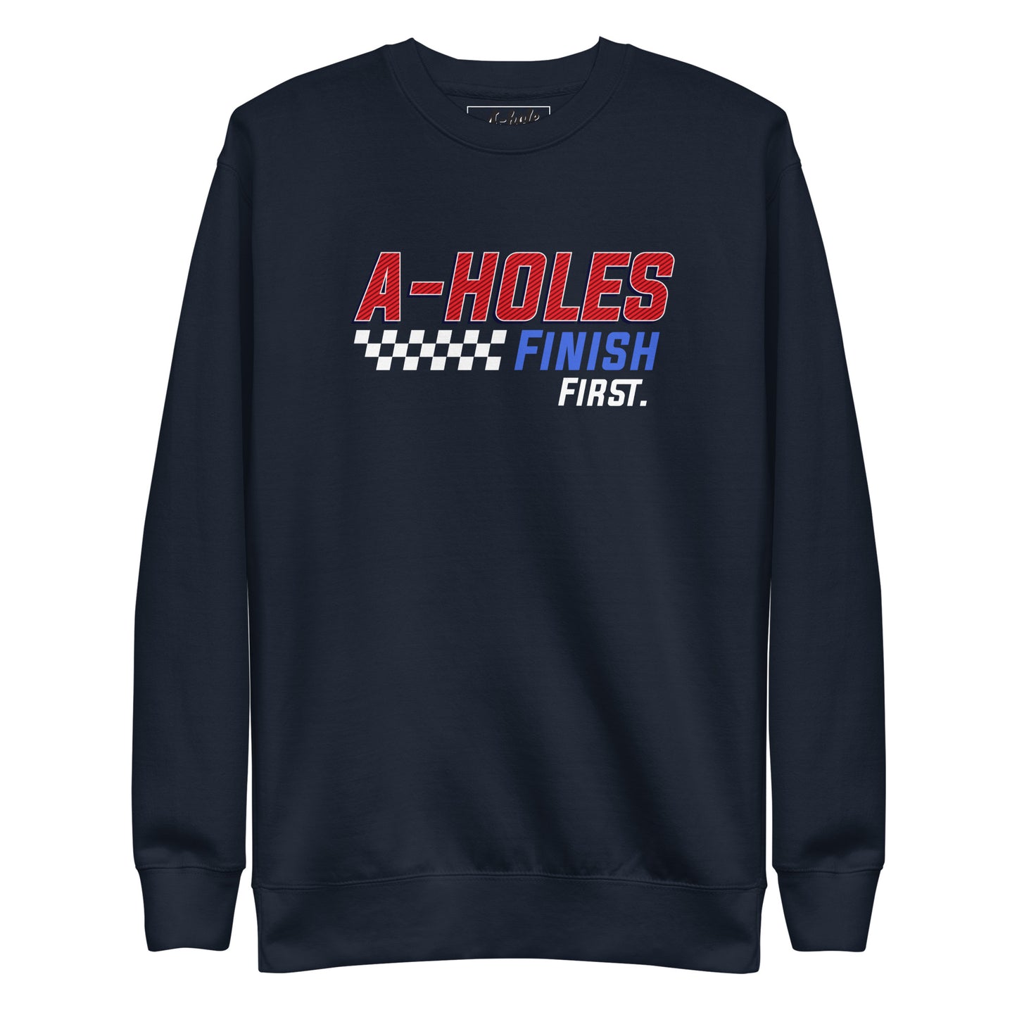 A-Hole Unisex "First Place"  Premium Sweatshirt